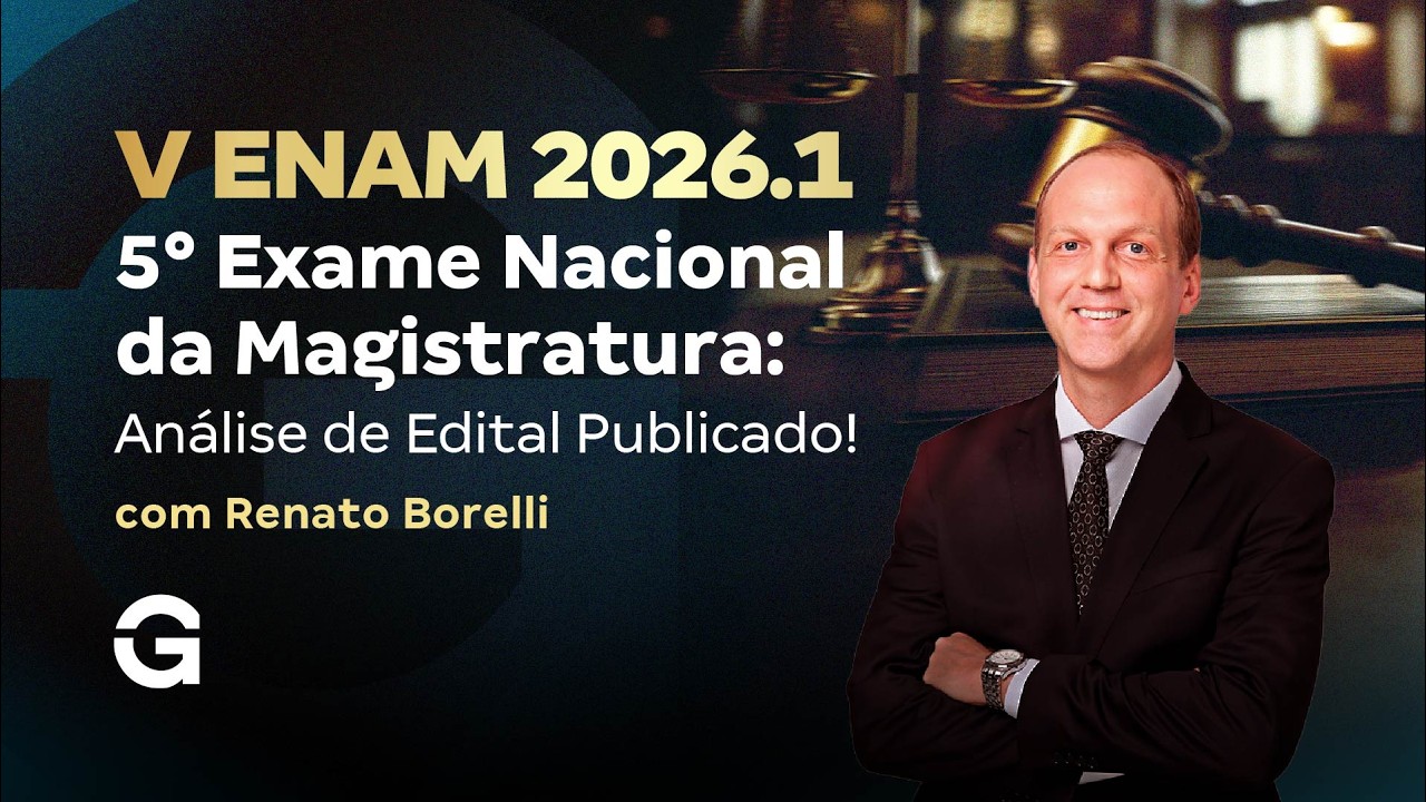 Exame Nacional da Magistratura | V ENAM 2026.1: Análise de Edital Publicado!