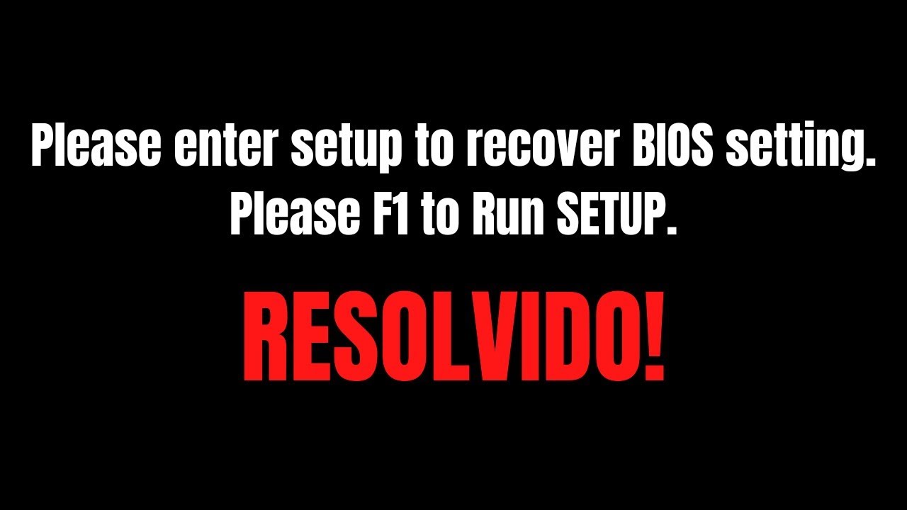 How to fix  Press F1 to Run Setup  Please enter setup to recover BIOS  setting 