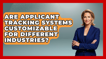 Are Applicant Tracking Systems Customizable for Different Industries? | Legal And HR SaaS Stack News