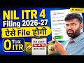 NIL ITR 4 Filing 2026-27 | How to File NIL Income Tax Return Online | Zero Tax ITR-4 Filing