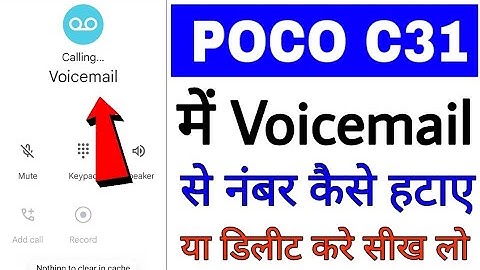 how to remove/turn off voicemail in poco c31 ।। how to remove voicemail number in poco c31