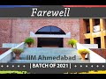 Farewell Video - IIM Ahmedabad | Batch of 2021