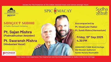SPIC MACAY - Sangeet Sudha | Pt. Sajan Mishra & Pt. Swaransh Mishra