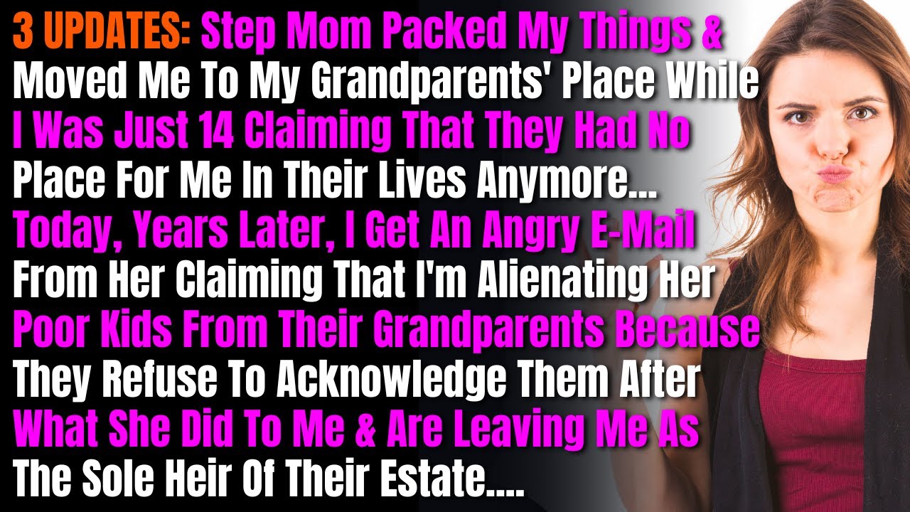 3 ОБНОВЛЕНИЯ: Мачеха собрала мои вещи и перевезла меня к бабушке и дедушке, когда мне было всего ...