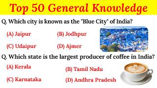 Top 50 Basic GK Questions and answer | GK in English with answer| General Knowledge Top 50 Basic GK Questions and answer | GK in English with answer| General Knowledge