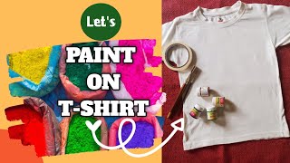 Hand-Painted Holi Special T-shirt | How to Paint on T-shirt | Fabric Painting 🎨