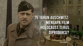 75 Tahun Auschwitz: Mengapa Film Holocaust Terus Diproduksi? | Narasi Newsroom