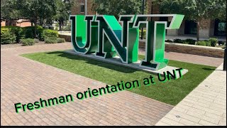UNT ￼ Freshman Orientation!!!