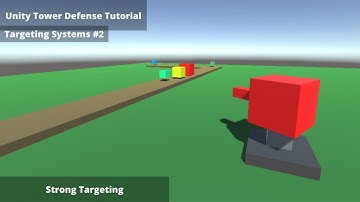 Unity Tower Defense Tutorial (Targeting Systems) #2 | Strong Targeting