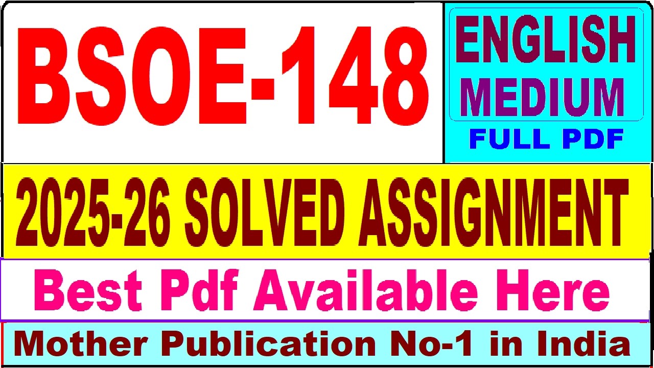 BSOE 148 solved assignment 2025-26 || bsoe 148 solved assignment 2026 in English || ignou bsoe148