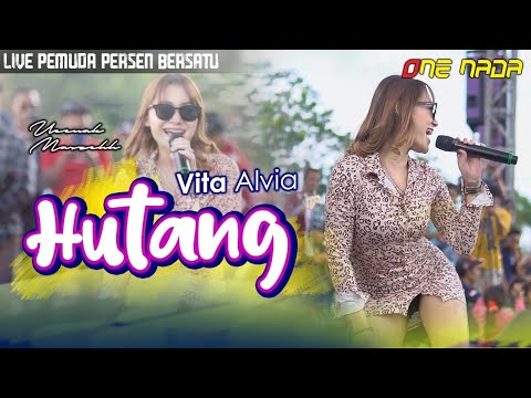 Vita Alvia - Hutang (Pok amai - amai belalang kupu - kupu) | ONE NADA Live Pemuda Persen Bersatu