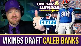 Vikings Draft Caleb Banks, DT Round 1 – Instant Reaction & Analysis