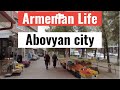 ARMENIAN LIFE: Abovyan city