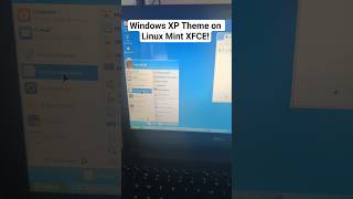 Windows XP Theme on Linux Mint XFCE!