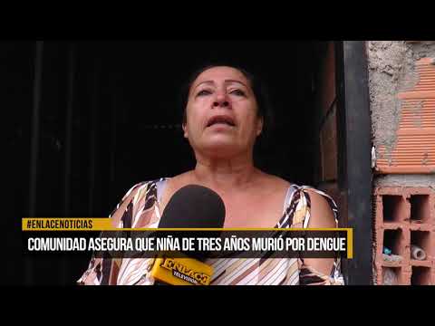 Comunidad asegura que niña de tres años murió por dengue