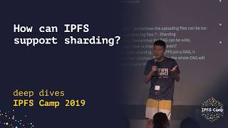 How Can Ipfs Support Sharding