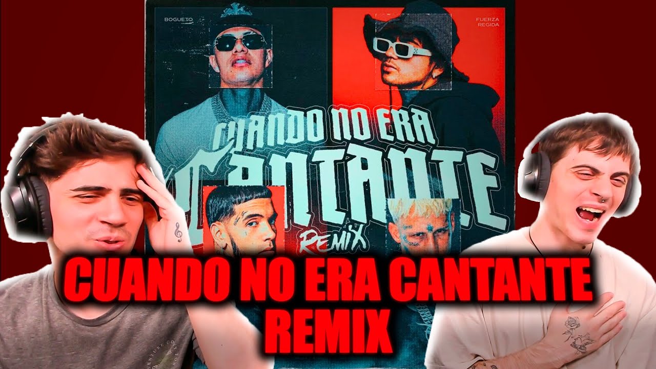 [REACCION] Cuando No Era Cantante (Remix) - El Bogueto - Anuel AA - Fuerza Regida - Yung Beef