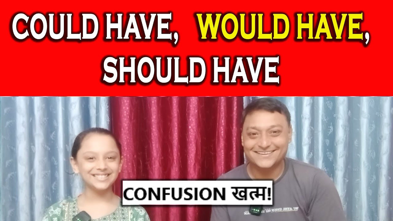 Could Have Would Have Should Have का सही Use | Modal Verbs Explained | English Speaking Practice