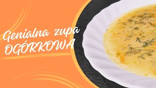 Genialna Zupa Ogórkowa Smakuje Jak U Babci