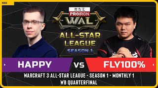 WC3 - [UD] Happy vs Fly100% [ORC] - WB Quarterfinal - Warcraft 3 All-Star League Season 1 Monthly 1