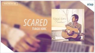 Watch Tiago Iorc Scared video