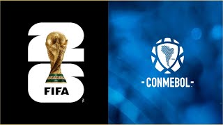 CONMEBOL’s 2026 Men’s World Cup Qualifiers