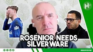 Rosenior NEEDS to win a TROPHY | Tony Dorigo | Chelsea