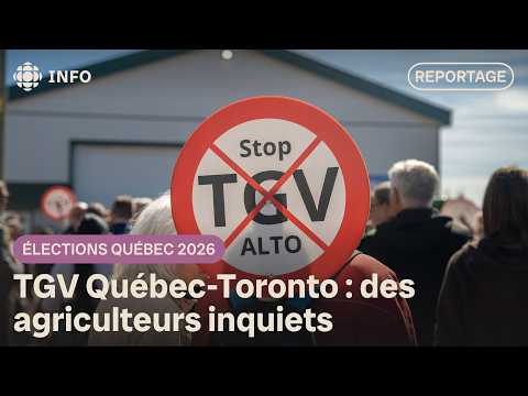 Quebec-Toronto high-speed rail project challenged by farmers