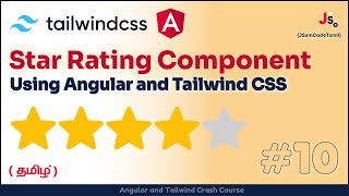 How to create a Star Rating Component using Angular and Tailwind CSS | தமிழ் | ACC-10