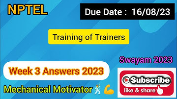 Training of Trainers | Week 3 Quiz | Assignment 3 Solution | NPTEL | SWAYAM 2023