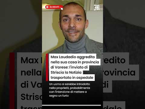 Video Max Laudadio aggredito nella sua casa in provincia di Varese