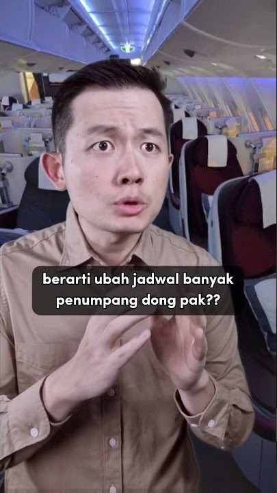 Geser Jadwal Penerbangan - Hah kok gitu sih? - Pak Win