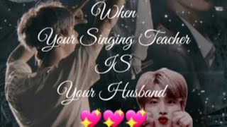 When Your singing teacher is Your husband /// BTS Jin Bangla (FF) //// Part : 19 💓💝💞💝💓💓😊😊😊