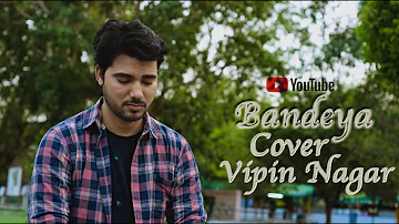Bandeya Cover Song || Arijit Singh || Dil juunglee  || Vipin Nagar || Dhwani Studio