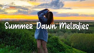 Songs for a good and positive day ~ A summer chill playlist