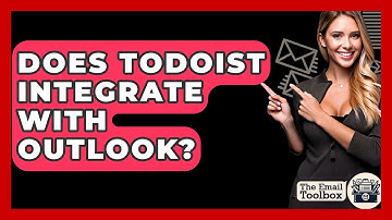 Does Todoist Integrate With Outlook? - TheEmailToolbox.com