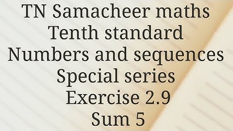 Sum 5/ Exercise 2.9/ Numbers and sequences/ Tenth standard/ Tamilnadu Samacheer maths