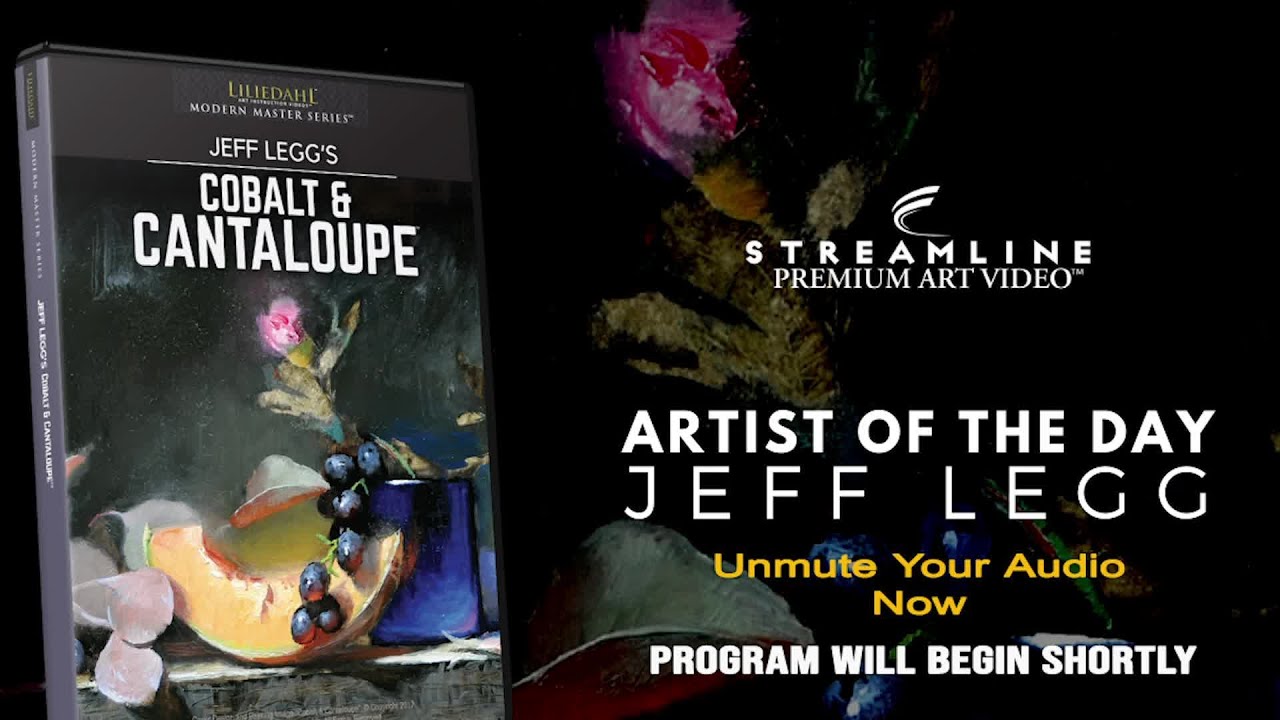 Jeff Legg “Cobalt & Cantaloupe”  **FREE OIL LESSON VIEWING**