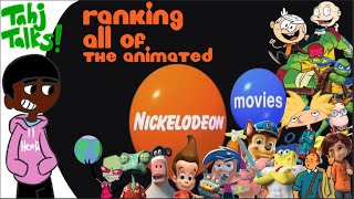 Tahj Talks Ranking All Of The Animated Nickelodeon Movies.