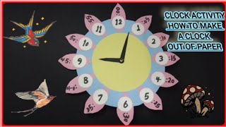 نشاط مدرسي .نشاط  أولى وتانية ابتدائي ،نشاط الساعة Clock activity How to make a clock out of paper