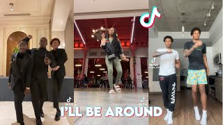 I'll  Be Around TikTok Dance Challenge Compilation