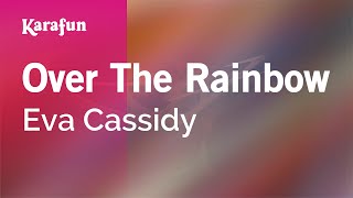 Over the Rainbow - Eva Cassidy | Karaoke Version | KaraFun chords