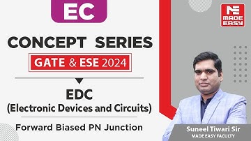 GATE & ESE 2024 Concept Series |Electronic Devices & Circuits | EC |By Suneel Tiwari Sir | MADE EASY