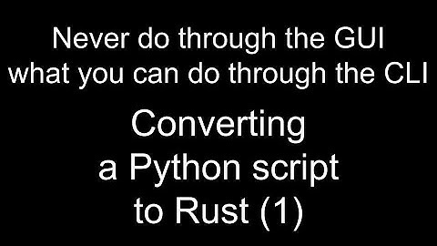 Converting a Python script to Rust (1)