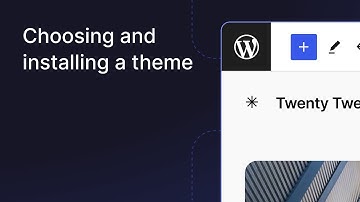 Choosing and installing a theme