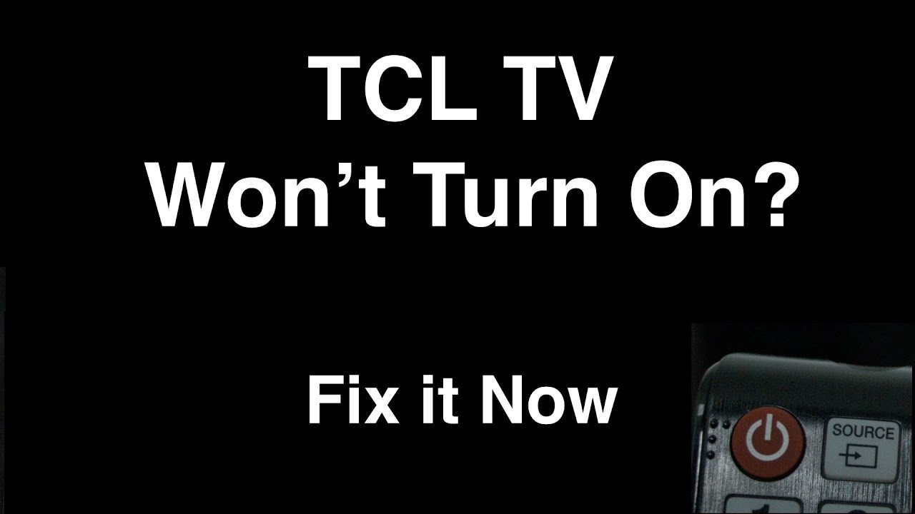 TCL TV Won t Turn On Fix It Now YouTube