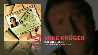 Mike Krüger - Ich will Liebe