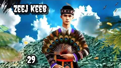 Zeej Keeb Part 29 Hmong Storieds in China