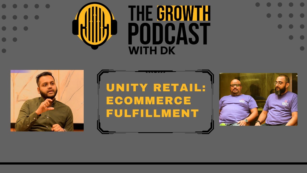 Unity Retail: Ecommerce Fulfillment | Ft. Atif Sami & Syed Shoaib | 002 ...