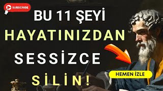 Hayatınızdan Sessizce Çıkarmanız Gereken 11 Şey | Stoacılık (MUTLAKA İZLE)